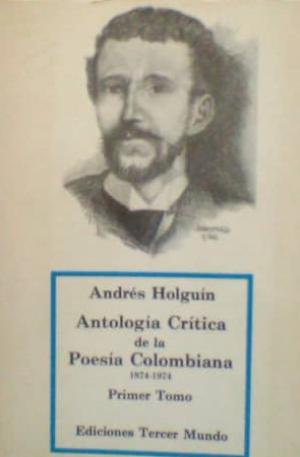 Antología crítica de la poesía colombiana